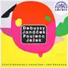 Debussy, Janáček, Poulenc, Ježek: Violin Sonatas album lyrics, reviews, download