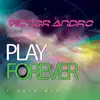 Stream & download Play Forever - Single