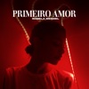 Primeiro Amor - Single