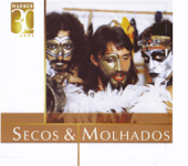 Warner 30 Anos: Secos and Molhados - Secos and Molhados