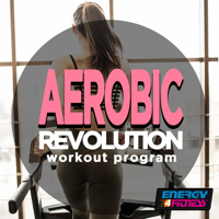 Various Artists - Aerobic Evolution Workout Program (15 Tracks Non-Stop MIxed Compilation for Fitness & Workout 140 Bpm) artwork