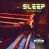 Sleep (feat. RunItUp Davis) - Single album lyrics, reviews, download