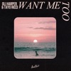 Want Me Too - Single