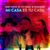 Mi Casa Es Tu Casa - Single