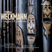 Matthias Weckmann: Complete organ works artwork