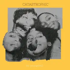 Catastrophic by Youngdre2, Reto C, Icy Cab, Simplysnipes, Solution & Shaiy album reviews, ratings, credits