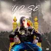 Yo Se - Single album lyrics, reviews, download