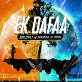 Ek Dafaa (feat. MaK MusicK & Khushi TDT) artwork