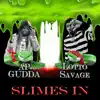 Slimes In - Single (feat. Lotto Savage) - Single album lyrics, reviews, download