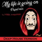 My Life Is Going On / Papel Mix (Deep House Version) artwork