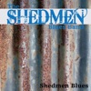 Shedmen Blues