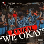 Rytikal - We Okay