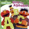 Stream & download Sesame Street: Sing the Alphabet
