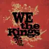 We the Kings (Deluxe Version) album lyrics, reviews, download