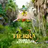 Tierra - Single album lyrics, reviews, download