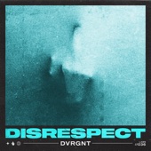 Disrespect artwork