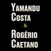 Yamandu Costa & Rogério Caetano artwork
