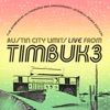 Austin City Limits Live From Timbuk3