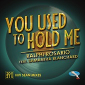 You Used to Hold Me 2021 (feat. Samantha Blanchard) [Hifi Sean Backroom Mix] artwork