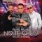 No Te Creo - Felipe Peláez, Nacho & Noriel lyrics