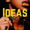 Ideas, Vol. 1 - EP album lyrics, reviews, download