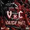 Catch Me (feat. Shevelle Anderson) - Single album lyrics, reviews, download
