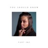 You Should Know, Pt. 2 And 3 - Single