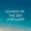 Stream & download !!!"Sounds of the Sea for Sleep"!!!