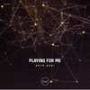 Playing for Me - EP