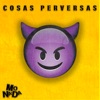 Cosas Perversas - Single