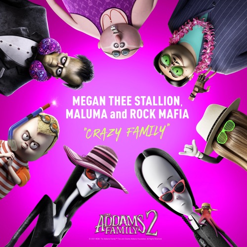 Megan Thee Stallion, Maluma & Rock Mafia - Crazy Family (From "The Addams Family 2" Original Motion Picture Soundtrack) - Single [iTunes Plus AAC M4A]