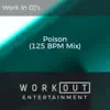 Poison (125 BPM Mix) - Single album lyrics, reviews, download