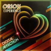 The Orion Experience - Digital Affection