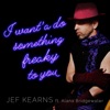 I Want’a Do Something Freaky to You (feat. Alana Bridgewater) - Single