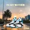 In My Shoes - Single album lyrics, reviews, download