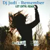 Remember (LST CNTRL Remix) - Single album lyrics, reviews, download