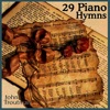29 Piano Hymns: Instrumental Meditation Classics
