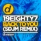 Back to You (SDJM Remix) - 19eighty7 lyrics