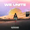 Stream & download We Unite - Single