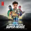 Super-bien (Radio Edit) [Extrait de la bande originale du film "Comment je suis devenu super-héros"] - Single album lyrics, reviews, download