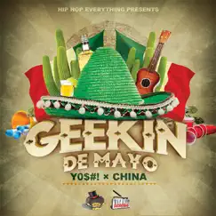 Geekin de Mayo - EP by Y0$#!(Yoshi) & China album reviews, ratings, credits
