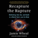 Jamie Wheal - Recapture the Rapture