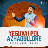 Yesuvai Pol Azhagullore artwork