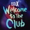 Welcome to the Club (Radio Edit) - Fiti-X lyrics