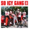 So Icy Gang, Vol. 1