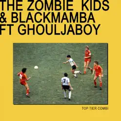 Top Tier Combi (feat. Ghouljaboy) - Single - Black Mamba Top Tier Combi (feat. Ghouljaboy) - Single - Black Mamba