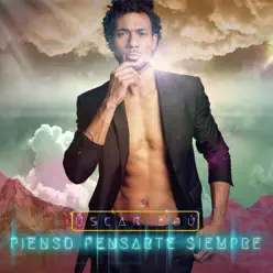 Pienso Pensarte Siempre - Single - Óscar Edú Pienso Pensarte Siempre - Single - Óscar Edú