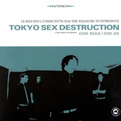 Tokyo Sex Destruction - Don't Make Try Your Love