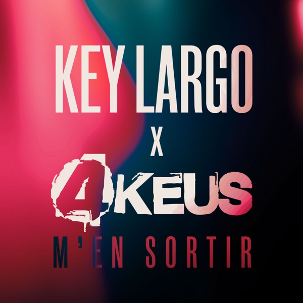 M'en sortir - Single - Key Largo & 4Keus