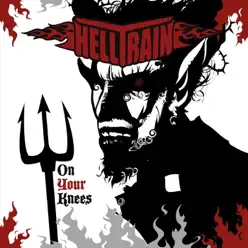 On Your Knees - Single - Helltrain On Your Knees - Single - Helltrain